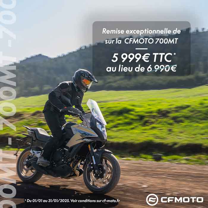 CFMoto Promotion Janvier 2025 700 MT